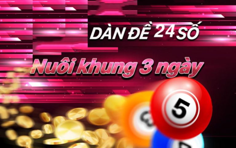 Dàn đề 24 số nuôi khung 3 ngày